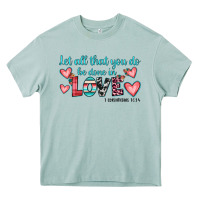 Arona let all that you do be done in love Heavy Core Tee - JahusDesignShop