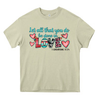 Mossy let all that you do be done in love Heavy Core Tee - JahusDesignShop