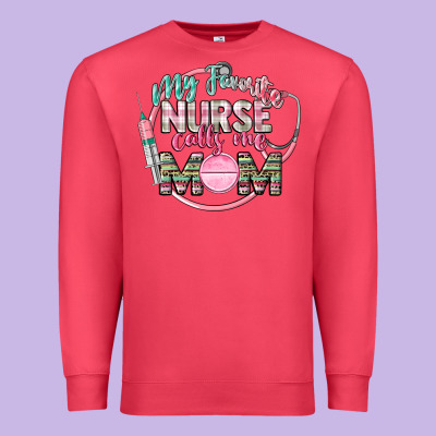 My Favorite Nurse Calls Me Mom Premium Sweatshirt Designed By Cowgirlartshop