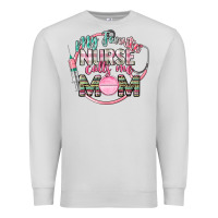 Dove Grey My favorite Nurse calls me mom Premium Sweatshirt - CowGirlArtShop