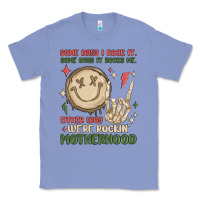 Colony Blue some days i rock it some days it rocks me either w Classic Tee - MaliasSmallBusiness
