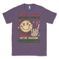 Lavender some days i rock it some days it rocks me either w Classic Tee - MaliasSmallBusiness