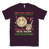 Plum some days i rock it some days it rocks me either w Classic Tee - MaliasSmallBusiness