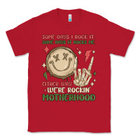 Red some days i rock it some days it rocks me either w Classic Tee - MaliasSmallBusiness