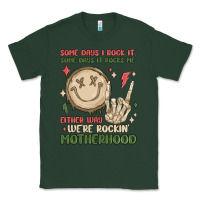 Some Days I Rock It Some Days It Rocks Me Either W Classic Tee | Teevron