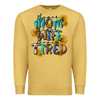 Antique Gold Super mom super wife super tired Premium Sweatshirt - CowGirlArtShop