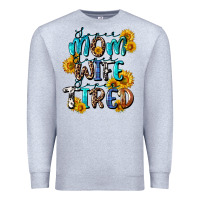 Heather Grey Super mom super wife super tired Premium Sweatshirt - CowGirlArtShop