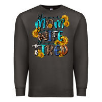Smoke Super mom super wife super tired Premium Sweatshirt - CowGirlArtShop
