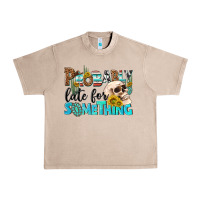 French Oak probably late for something Urban Heavy Tee - NancyCooperArtShop