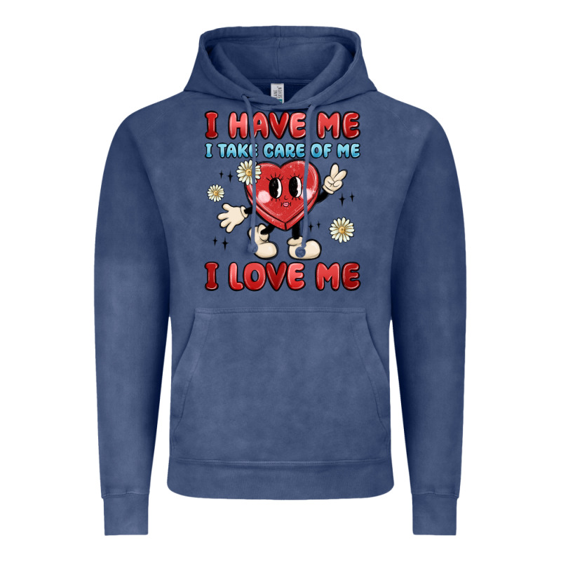 I Have Me I Take Care Of Me I Love Me Vintage Hoodie by MaliasSmallBusiness | Teevron