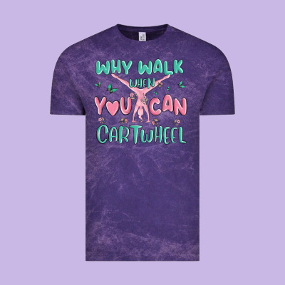 Why Walk Then You Can Cartwheel Vintage Tee Designed By Maliassmallbusiness