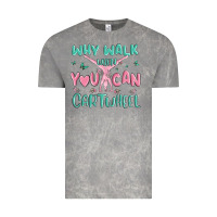 Cloud Rock why walk then you can cartwheel Vintage Tee - MaliasSmallBusiness