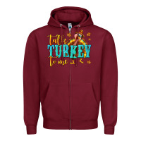 Burgundy Talk Turkey To Me Zipper Hoodie - texasbilliewilder