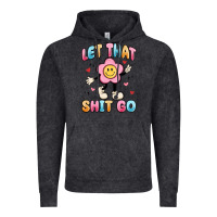 Vintage Black let that shit go Vintage Hoodie - MaliasSmallBusiness