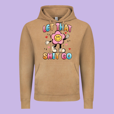 Let That Shit Go Vintage Hoodie Designed By Maliassmallbusiness