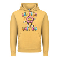 Vintage Mustard let that shit go Vintage Hoodie - MaliasSmallBusiness