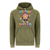 Vintage Olive let that shit go Vintage Hoodie - MaliasSmallBusiness