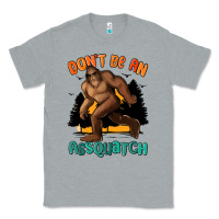 Heather Grey dont be an assquatch Classic Tee - MaliasSmallBusiness