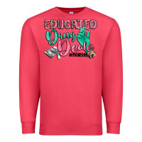 Cardinal educated drug dealer nurse life Premium Sweatshirt - CowGirlArtShop