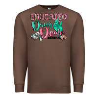 Chestnut educated drug dealer nurse life Premium Sweatshirt - CowGirlArtShop