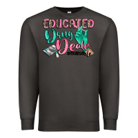 Smoke educated drug dealer nurse life Premium Sweatshirt - CowGirlArtShop