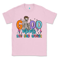 Bubblegum Pink good moms say bad words Classic Tee - MaliasSmallBusiness
