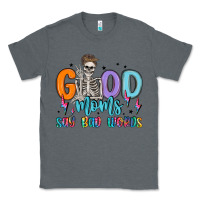 Charcoal Heather good moms say bad words Classic Tee - MaliasSmallBusiness