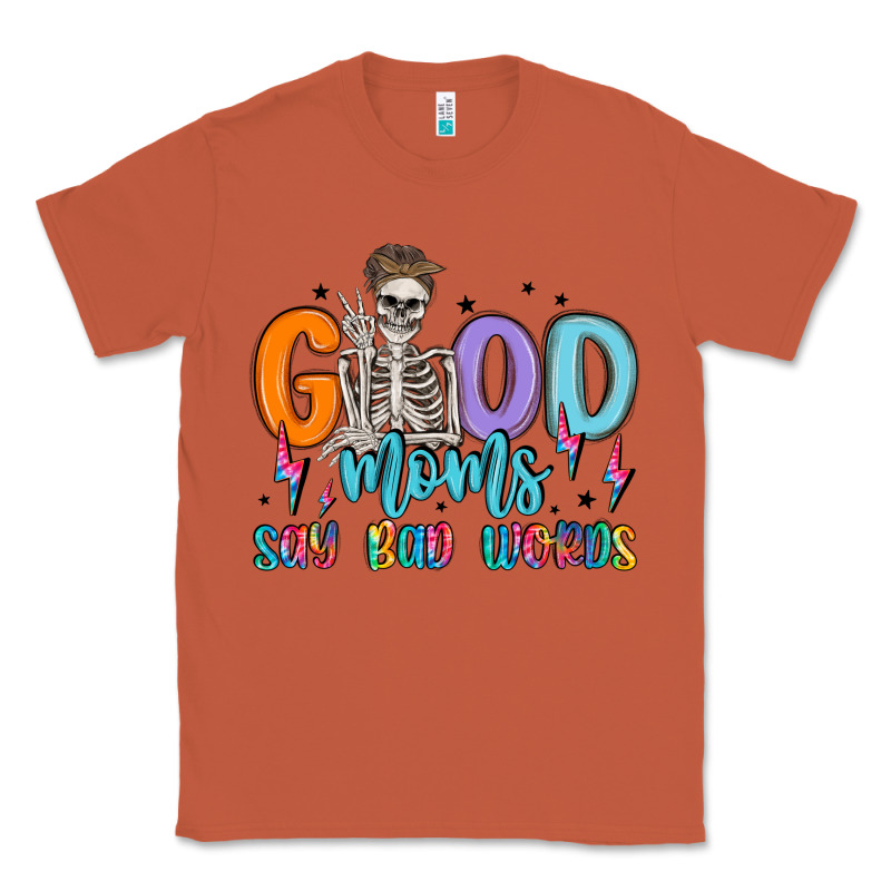 Good Moms Say Bad Words Classic Tee by MaliasSmallBusiness | Teevron