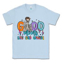 Dusty Blue good moms say bad words Classic Tee - MaliasSmallBusiness