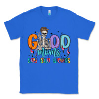 True Royal good moms say bad words Classic Tee - MaliasSmallBusiness