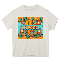Pies Before Guys Heavy Core Tee | Teevron