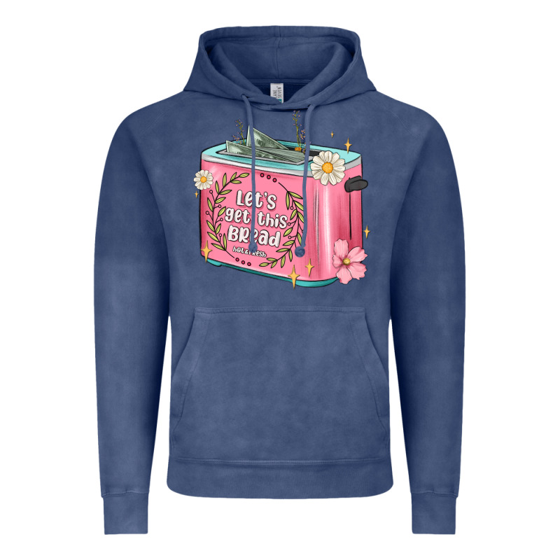 Let S Get This Bread Malia Vintage Hoodie by MaliasSmallBusiness | Teevron