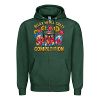 Sports Green Relax We All Crazy It's Not Competition Zipper Hoodie - texasbilliewilder