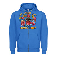 True Royal Relax We All Crazy It's Not Competition Zipper Hoodie - texasbilliewilder