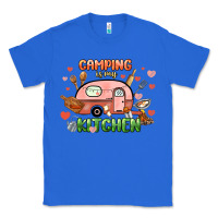 True Royal camping is my kitchen Classic Tee - NancyCooperArtShop