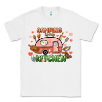 White camping is my kitchen Classic Tee - NancyCooperArtShop