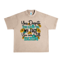 French Oak you despite the lok on my face you are still talki Urban Heavy Tee - MaliasSmallBusiness