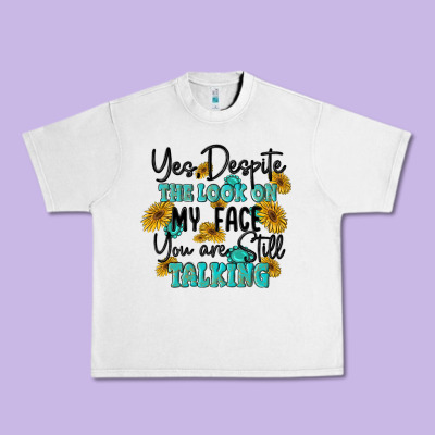 You Despite The Lok On My Face You Are Still Talki Urban Heavy Tee Designed By Maliassmallbusiness