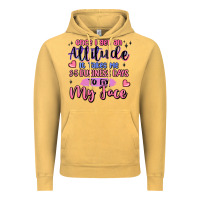 Vintage Mustard once i get an attitude Vintage Hoodie - MaliasSmallBusiness