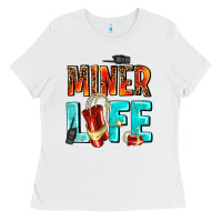 White miner life Ladies Tee - AdoDesignShop
