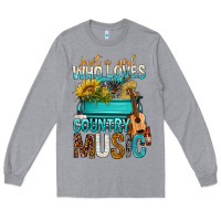Just A Girl Who Loves Country Music Long Sleeve Tee | Teevron