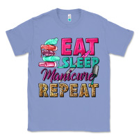 Colony Blue eat sleep manicure repeat Classic Tee - NancyCooperArtShop