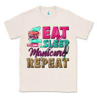 Natural eat sleep manicure repeat Classic Tee - NancyCooperArtShop