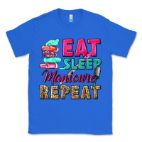 True Royal eat sleep manicure repeat Classic Tee - NancyCooperArtShop