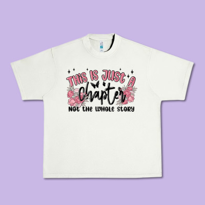 This Is Just A Chapter Not The Whole Story Urban Heavy Tee Designed By Maliassmallbusiness