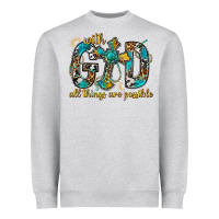 Heather Grey With God All Things Are Possible With Cross Heavyweight Sweatshirt - BundleAndBundleShop