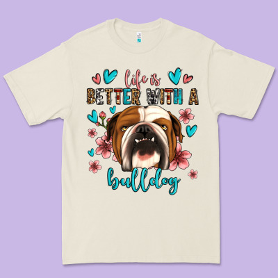 Life Is Better With A Bulldog Premium Tee Designed By Jasminsmagicworld