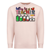 Pale Pink Battery life of a Teacher Premium Sweatshirt - CowGirlArtShop