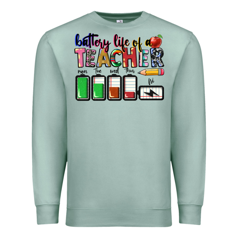 Battery Life Of A Teacher Premium Sweatshirt by CowGirlArtShop | Teevron