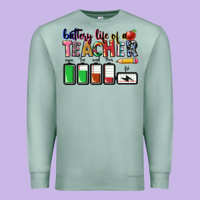 Battery Life Of A Teacher Premium Sweatshirt Designed By Cowgirlartshop